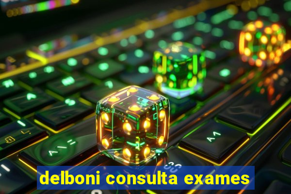 delboni consulta exames